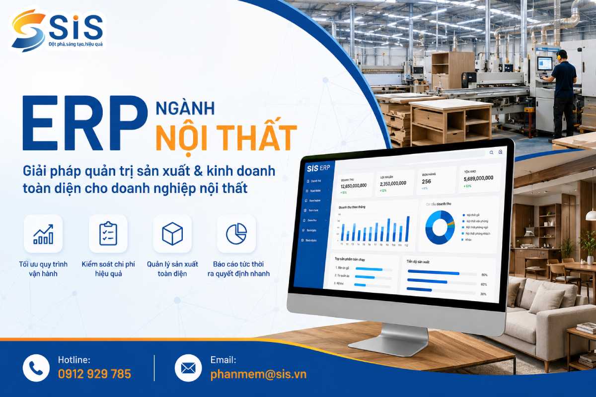 ERP ngành Nội thất - Giải pháp quản trị sản xuất và kinh doanh toàn diện cho doanh nghiệp
