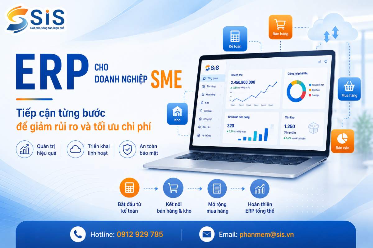 ERP cho doanh nghiệp SME: Tiếp cận từng bước để giảm rủi ro và tối ưu chi phí